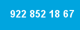 922 852 18 67 922 852 18 67